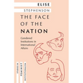 The Face of the Nation: Gendered Institutions in International Affairs - Hardcover