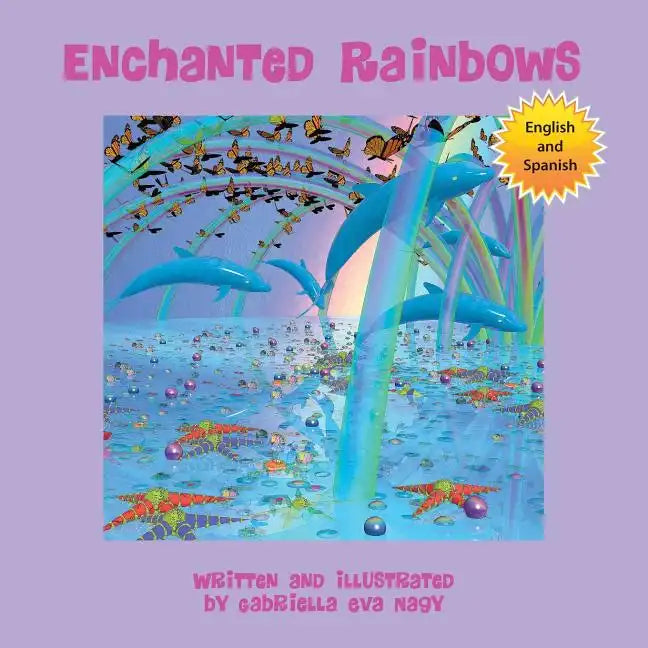 Enchanted Rainbows - Paperback
