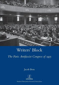Writers' Block: The Paris Antifascist Congress of 1935 - Paperback