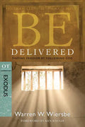 Be Delivered: Finding Freedom by Following God: OT Commentary: Exodus - Paperback