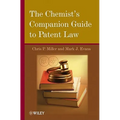 The Chemist's Companion Guide to Patent Law - Hardcover