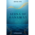 Sedna of Hanaway - Paperback