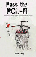 Pass The PCL-R: Your guide to Passing the Hare Psychopathy Checklist-Revised AKA The Psychopath Test - Paperback
