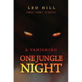 One Jungle Night: Three Short Stories - Paperback