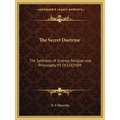 The Secret Doctrine: The Synthesis of Science, Religion and Philosophy V3 OCCULTISM - Paperback