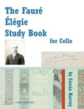 The Faure Elegie Study Book for Cello - Paperback