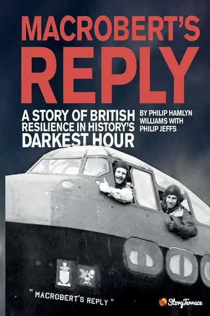 MacRobert's Reply: A Story of British Resilience in History's Darkest Hour - Paperback