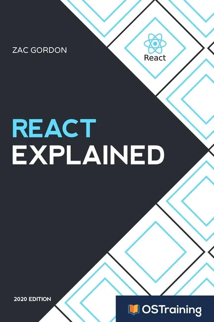 React Explained: Your Step-by-Step Guide to React - Paperback