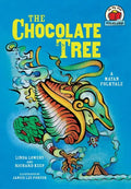 The Chocolate Tree: [A Mayan Folktale] - Paperback
