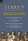 Four Accounts of Terry's Texas Rangers: the 8th Texas Cavalry, Confederate Army During the American Civil War-The Life Record of H. W. Graber by H. W. - Hardcover
