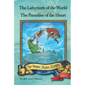 The Labyrinth of the World and The Paradise of the Heart - Paperback