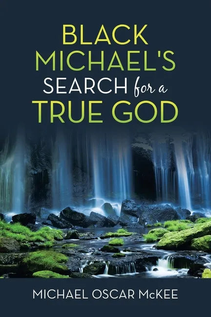 Black Michael's Search for a True God - Paperback