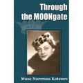 Through the MOONgate - Paperback