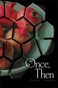 Once, Then - Paperback