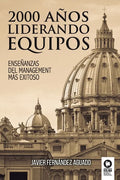 2000 años liderando equipos: Enseñanzas del management más exitoso - Paperback