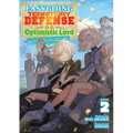 Easygoing Territory Defense by the Optimistic Lord: Production Magic Turns a Nameless Village Into the Strongest Fortified City (Light Novel) Vol. 2 - Paperback