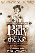 The Demise of Billy the Kid: Book One of The Memoirs of H.H. Lomax - Paperback