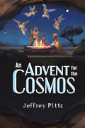 An Advent for the Cosmos - Paperback