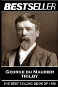 George Du Maurier - Trilby: The Bestseller of 1895 - Paperback
