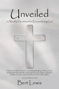 Unveiled: 52 Weekly Devotions for Encountering God - Paperback