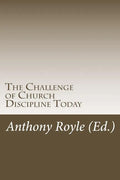 The Challenge of Church Discipline Today - Paperback