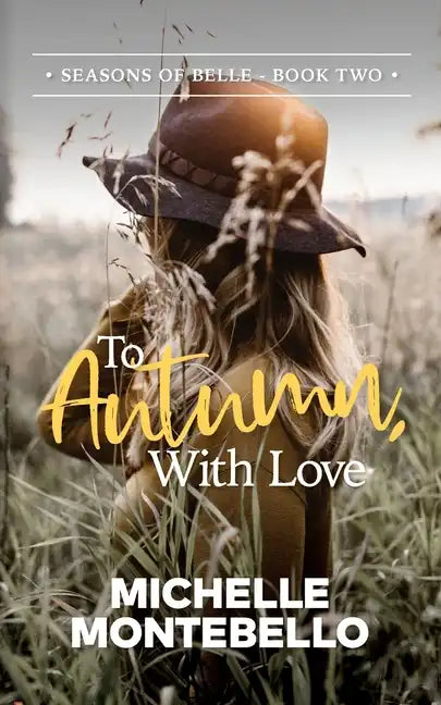 To Autumn, With Love: Seasons of Belle: Book 2 - Paperback