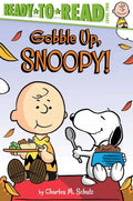Gobble Up, Snoopy!: Ready-To-Read Level 2 - Hardcover