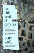 The Fifth Head of Cerberus: Three Novellas - Hardcover