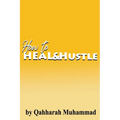 How to Heal and Hustle - Paperback