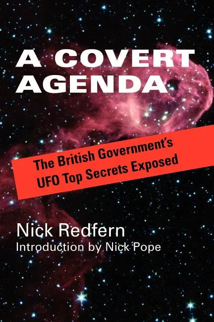 A Covert Agenda: The British Government's UFO Top Secrets Exposed - Paperback