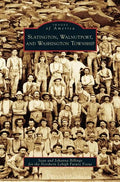 Slatington, Walnutport, and Washington Township - Hardcover