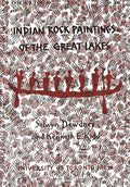 Indian Rock Paintings of the Great Lakes - Paperback