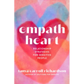 Empath Heart: Relationship Strategies for Sensitive People - Paperback