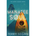 Manatee Soul - Paperback