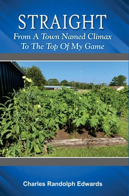 Straight: From a Town Named Climax to the Top of My Game - Hardcover