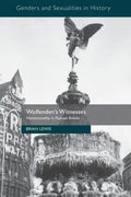 Wolfenden's Witnesses: Homosexuality in Postwar Britain - Paperback