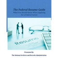 The Federal Resume Guide: What you Should Know When Applying for a Federal Career - Paperback