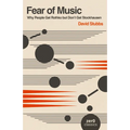 Fear of Music: Why People Get Rothko But Don't Get Stockhausen - Paperback