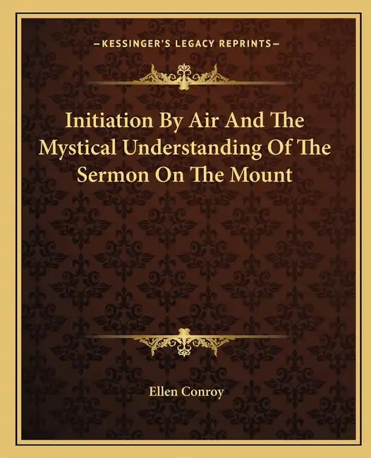 Initiation by Air and the Mystical Understanding of the Sermon on the Mount - Paperback