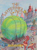 The Watermelon King - Hardcover