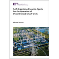 Self-Organizing Dynamic Agents for the Operation of Decentralized Smart Grids - Hardcover