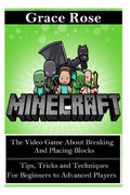 Minecraft: The Video Game about Breaking and Placing Blocks - Paperback