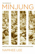 The Making of Minjung: Democracy and the Politics of Representation in South Korea - Paperback