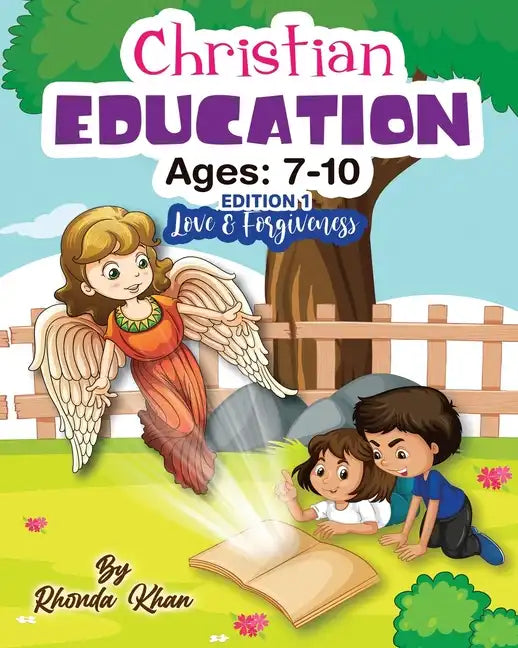 Christian Education- Edition 1 (Ages 7-10): Love and forgiveness - Paperback