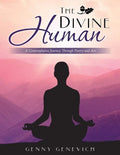 The Divine Human: A Contemplative Journey Through Poetry and Art - Paperback