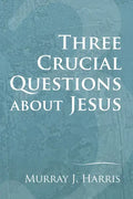 Three Crucial Questions about Jesus - Paperback