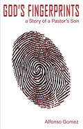 God's Fingerprints: A story of a Pastor's Son - Paperback
