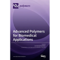 Advanced Polymers for Biomedical Applications - Hardcover
