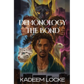 Demonology: The Bond - Paperback