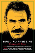 Building Free Life: Dialogues with Öcalan - Paperback